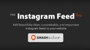Instagram Feed Pro (By Smash Balloon)- The #1 highest...
