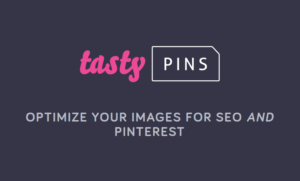 Tasty Pins – Optimize your blog’s images for Pinterest,...